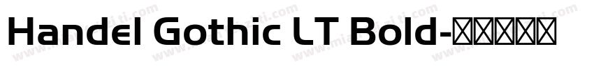 Handel Gothic LT Bold字体转换